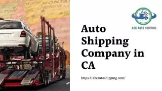 Best Auto Shipping Company in CA – ABC Auto Shipping