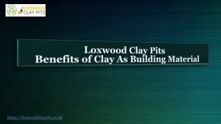 Benefits of Clay as Building Material | Loxwood Clay Pits