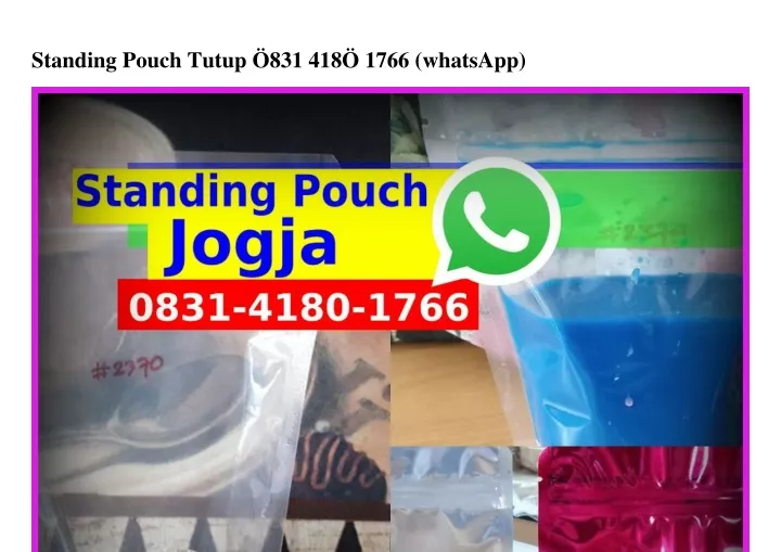 standing pouch tutup 831 418 1766 whatsapp