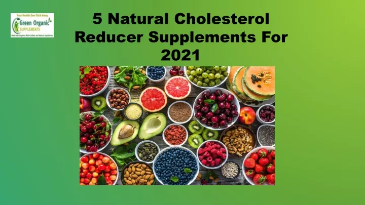 5 natural cholesterol reducer supplements for 2021