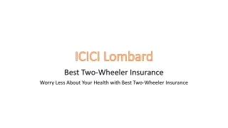 Worry Less About Your Health with Best Two-Wheeler Insurance