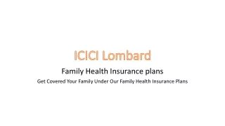 Get Covered Your Family Under Our Family Health Insurance Plans