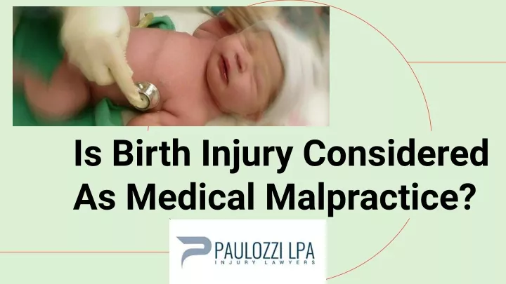 is birth injury considered as medical malpractice