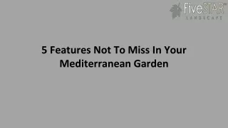 5 features not to miss in your mediterranean