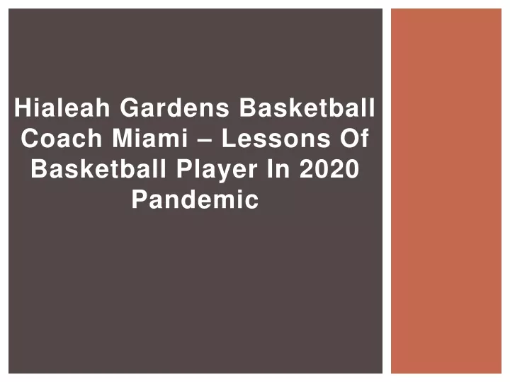 hialeah gardens basketball coach miami lessons of basketball player in 2020 pandemic