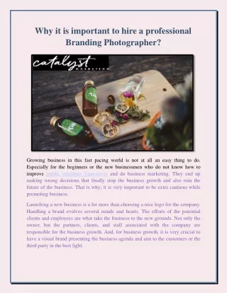 It is important to hire a professional Branding Photographer