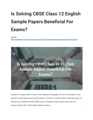 Is Solving CBSE Class 12 English Sample Papers Beneficial For Exams