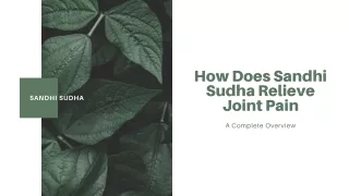 how does sandhi sudha relieve joint pain