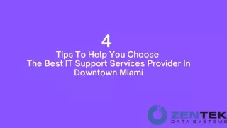 4 Tips To Help You Choose The Best IT Support Services Provider In Downtown Miami