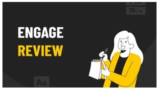 Engage Review