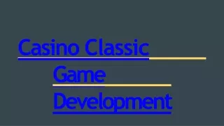 casino classic game development