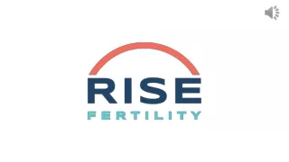 Premiere Fertility and Pregnancy Clinic - RISE Fertility