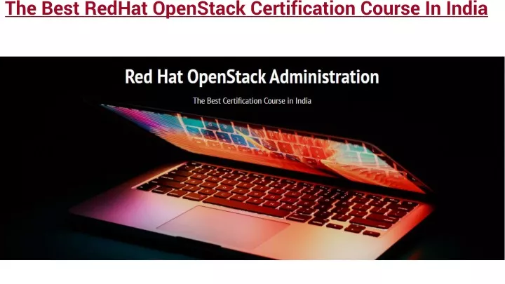 the best redhat openstack certification course in india