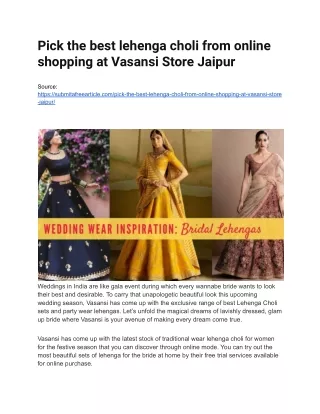 Pick the best lehenga choli from online shopping at Vasansi Store Jaipur