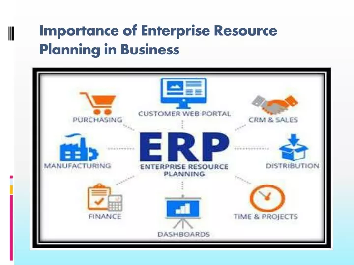 importance of enterprise resource planning in business