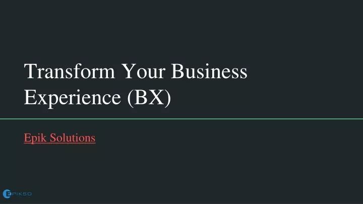 transform your business experience bx