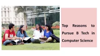 Top Reasons to Pursue B Tech in Computer Science