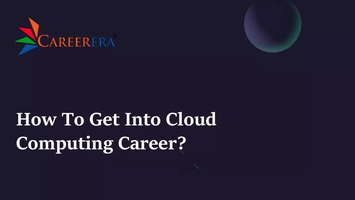 how to get into cloud computing career