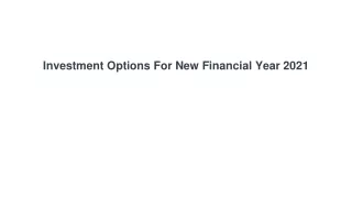 investment options for new financial year 2021