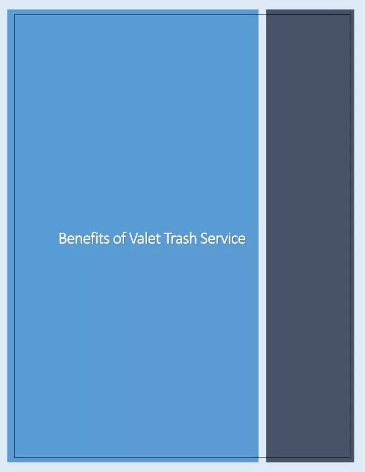 benefits of valet trash service benefits of valet