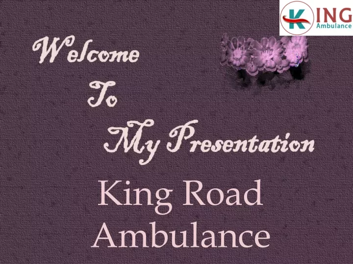 king road ambulance