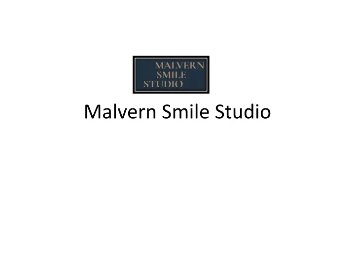 malvern smile studio