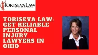 Toriseva Law Get Reliable Personal Injury Lawyers In Ohio
