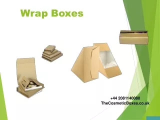 WRAP BOXES