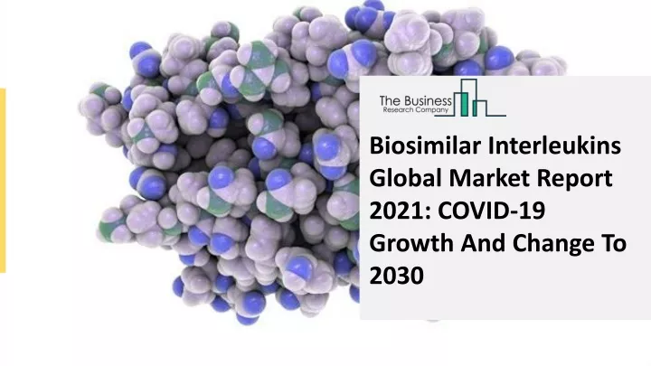 biosimilar interleukins global market report 2021