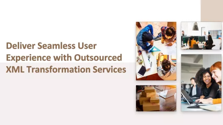 deliver seamless user experience with outsourced