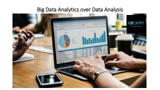 Big Data Analytics over Data Analysis