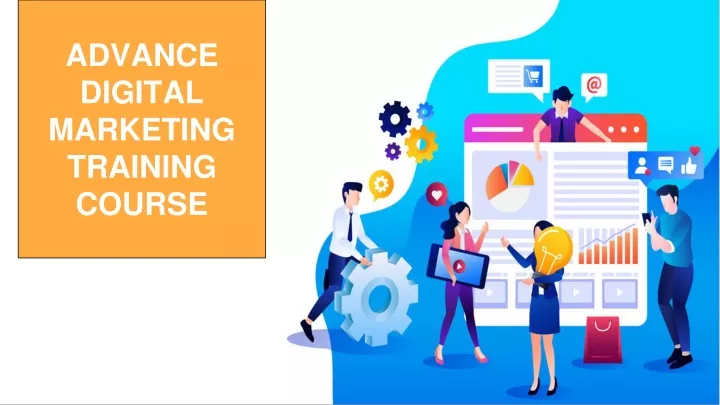 advance digital marketing training course