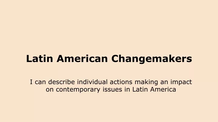 latin american changemakers