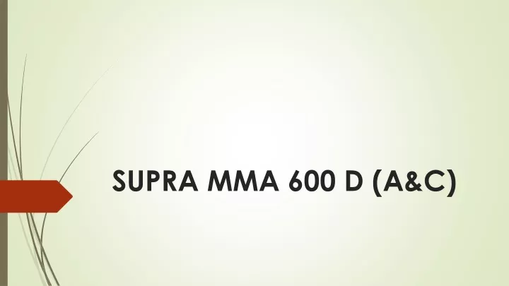 supra mma 600 d a c