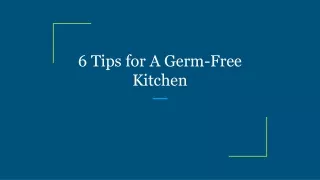 6 tips for a germ free kitchen