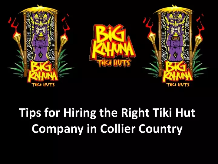 tips for hiring the right tiki hut company in collier country