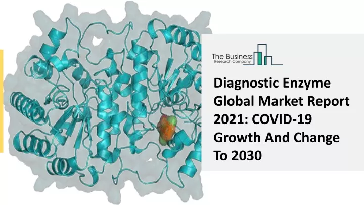 diagnostic enzyme global market report 2021 covid