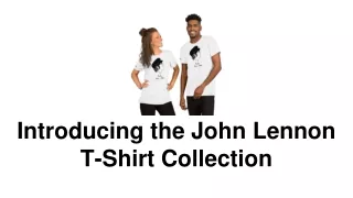 Introducing the John Lennon T-Shirt Collection