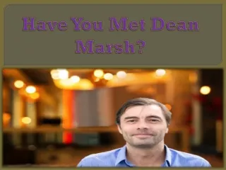 have you met dean marsh