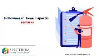 Hollowness Home Inspection remarks