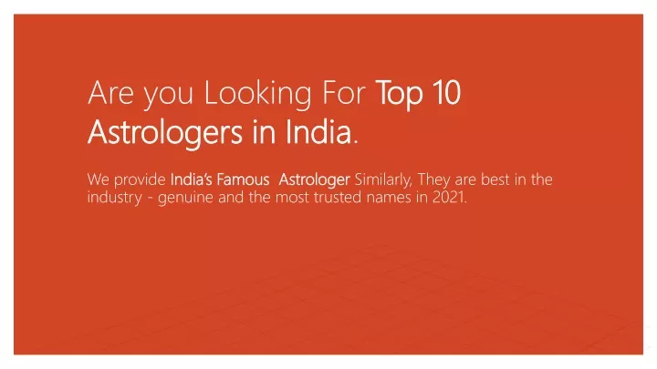 are you looking for top 10 astrologers in india