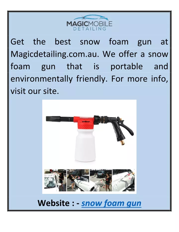 get the best snow foam gun at magicdetailing