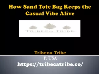 How Sand Tote Bag Keeps the Casual Vibe Alive