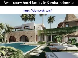 Best Luxury hotel facility in Sumba Indonesia