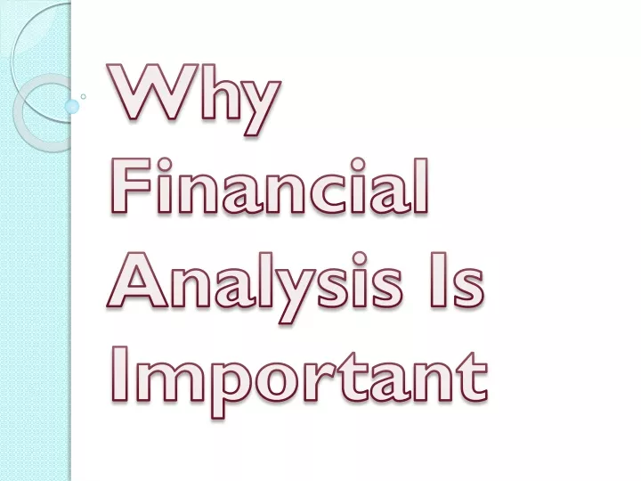 why financial analysis is important