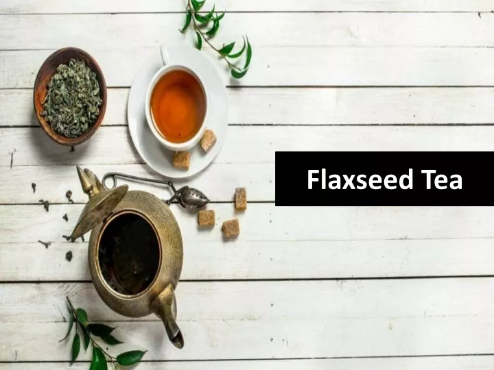 flaxseed tea