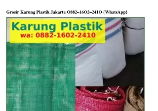 Grosir Karung Plastik Jakarta 0882–lϬ02–2Կl0(WA)