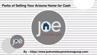 Perks of Selling Your Arizona Home for Cash