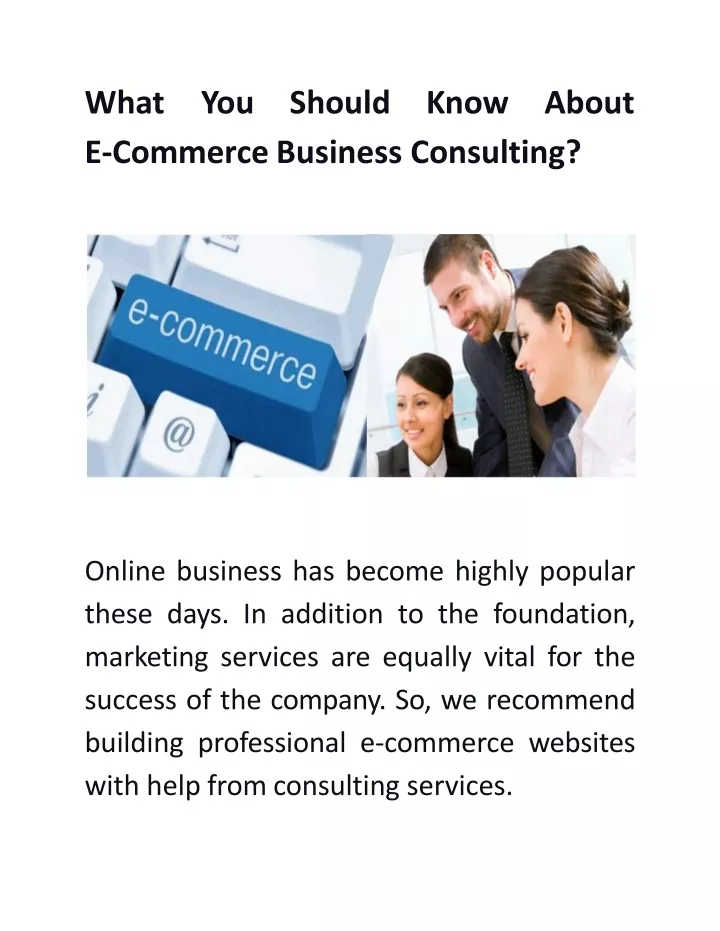 wh a t y ou should k n o w about e commerce business consulting