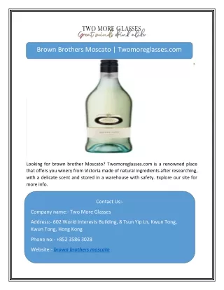 Brown Brothers Moscato | Twomoreglasses.com